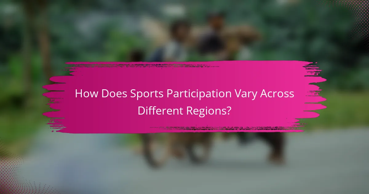How Does Sports Participation Vary Across Different Regions?