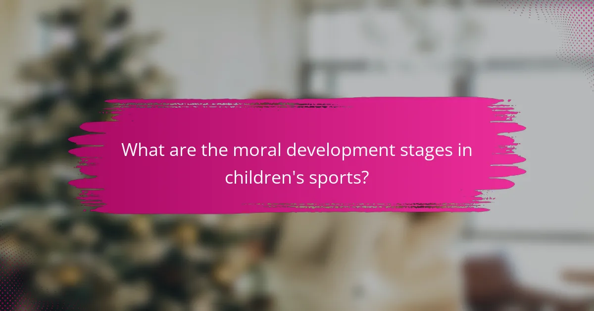 What are the moral development stages in children's sports?