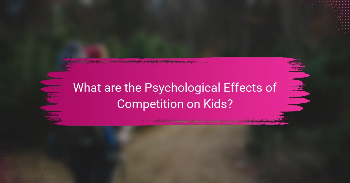 What are the Psychological Effects of Competition on Kids?