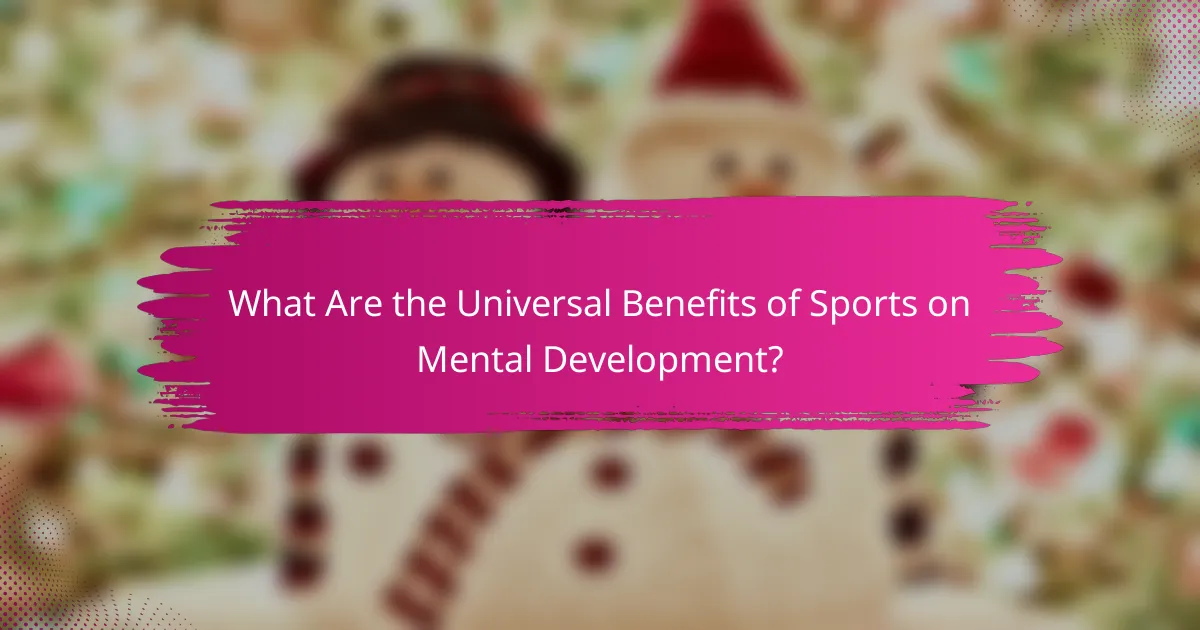 What Are the Universal Benefits of Sports on Mental Development?